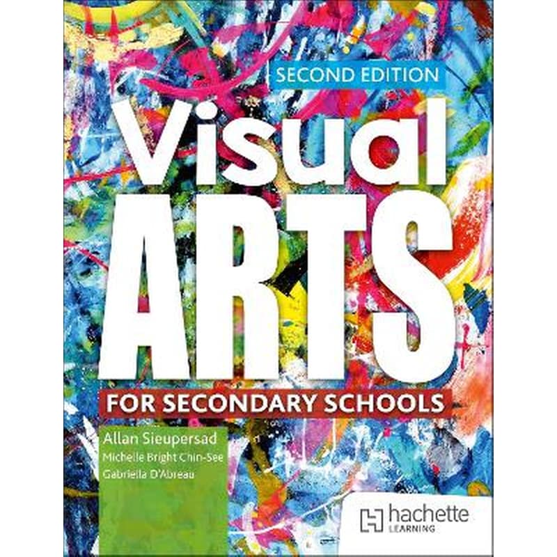 Visual Arts for Secondary Schools Second Edition