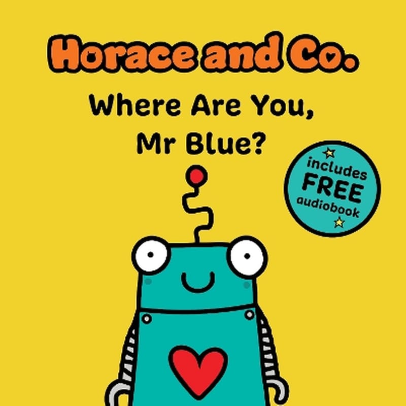 Horace Co: Where are you, Mr. Blue?