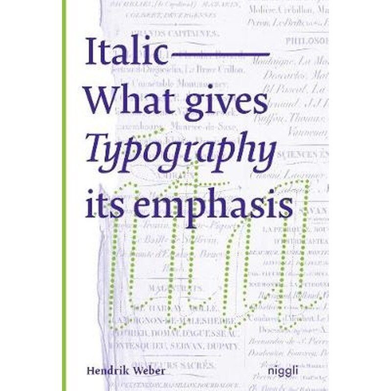 Italic: What gives Typography its emphasis