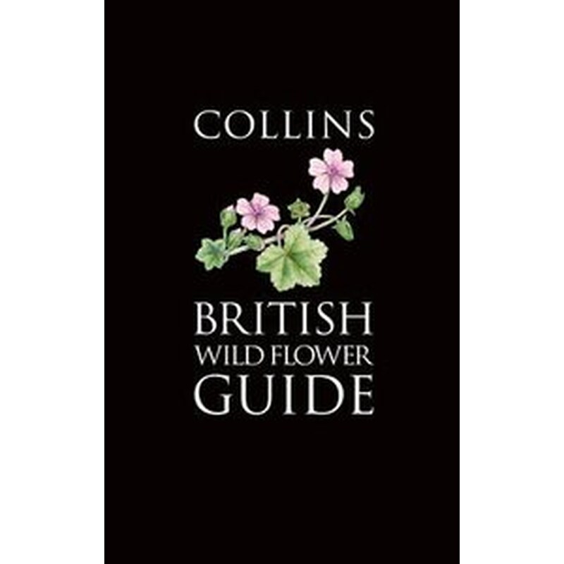 Collins British Wild Flower Guide