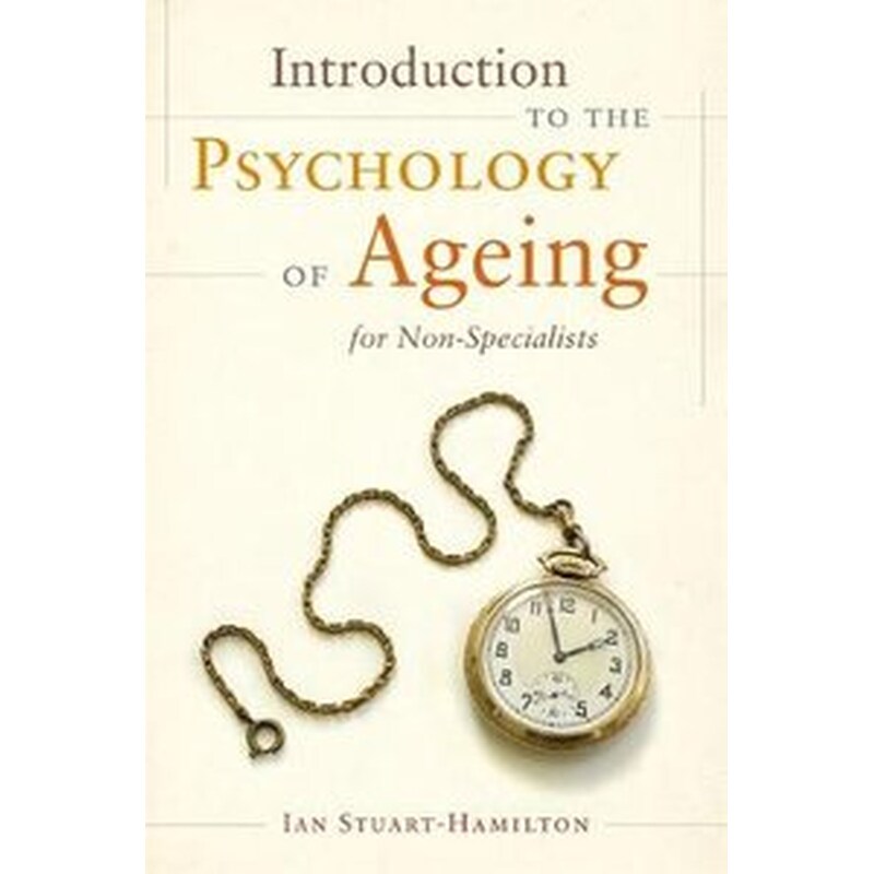 Introduction to the Psychology of Ageing for Non-Specialists