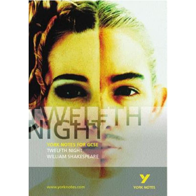 Twelfth Night: York Notes for GCSE