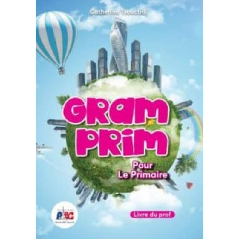 Gram Prim pour le Primaire Livre du Professeur