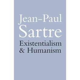 EXISTENTIALISM AND HUMANISM