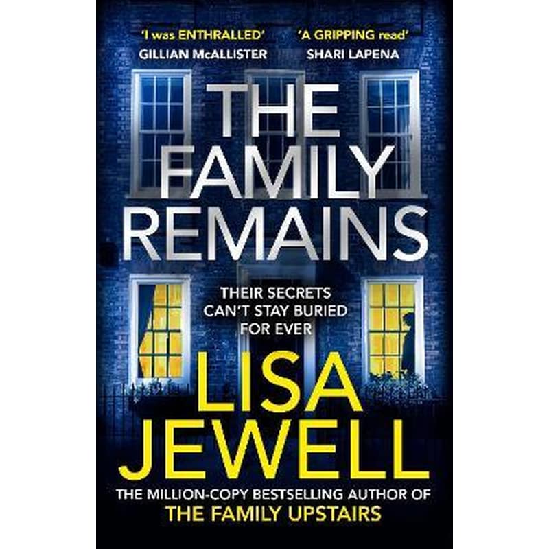 The Family Remains : from the author of worldwide bestseller The Family Upstairs 1696231