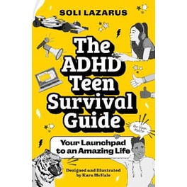The ADHD Teen Survival Guide