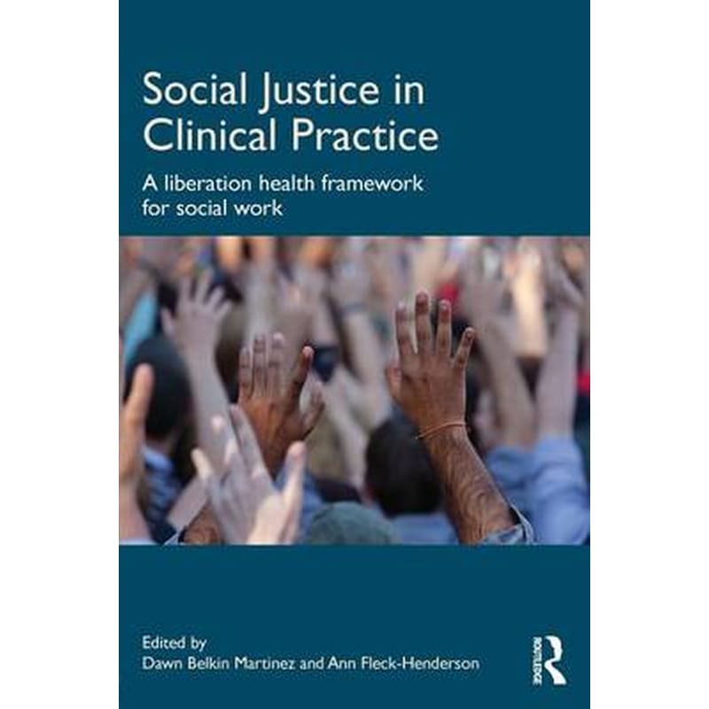 Social Justice in Clinical Practice
