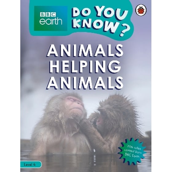 Do You Know? Level 4 – BBC Earth Animals Helping Animals image 0