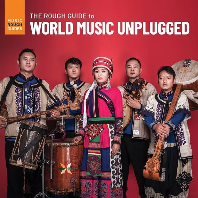 World Music Unplugged. The Rough Guide