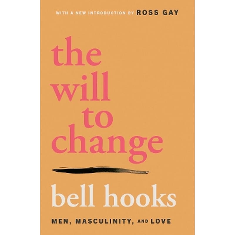 The Will to Change
