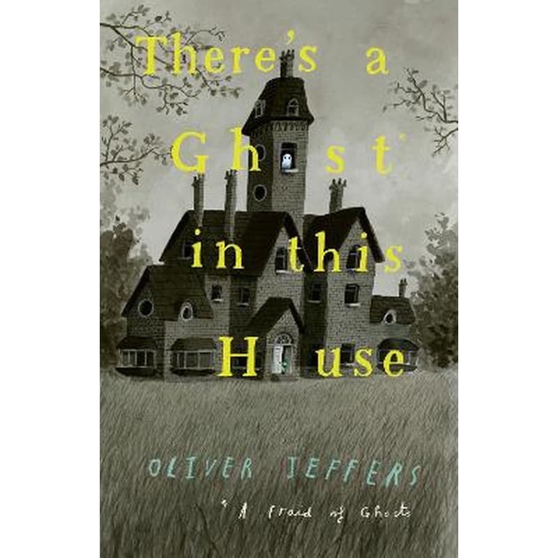 There’s a Ghost in this House