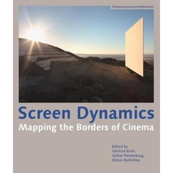 Screen Dynamics - Mapping the Borders of Cinema image 0