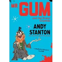 Mr Gum and the Power Crystals
