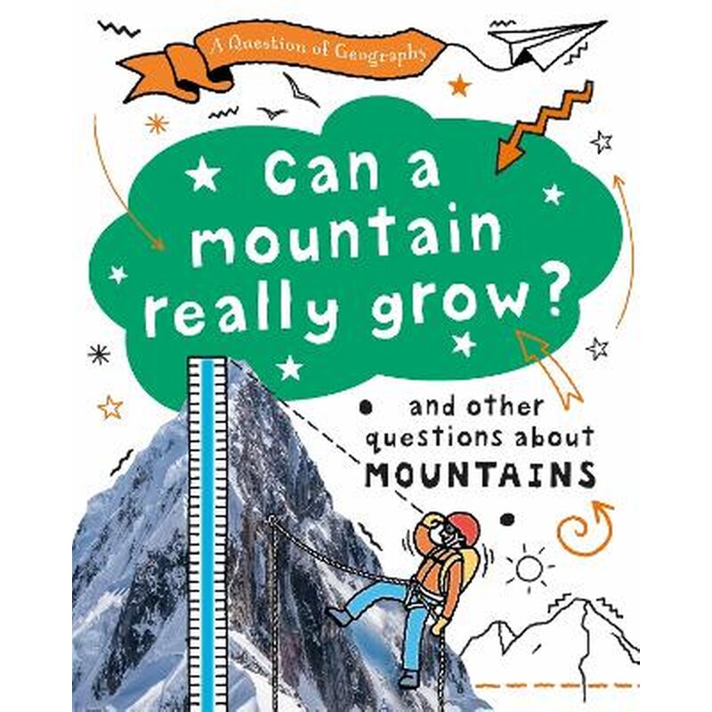 A Question of Geography: Can a Mountain Really Grow?