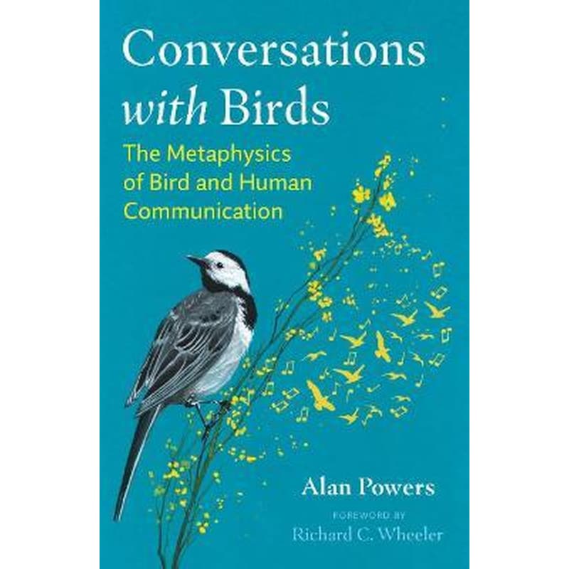 Conversations with Birds : The Metaphysics of Bird and Human Communication