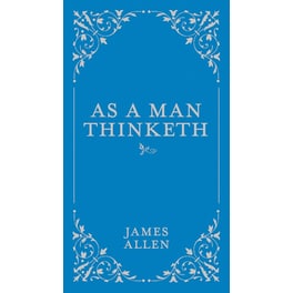 As a Man Thinketh