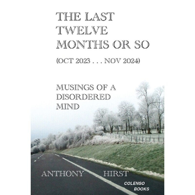 The last twelve months or so (Oct 2023 . . . Nov 2024)