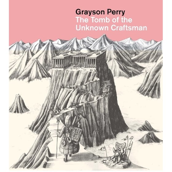 Grayson Perry: The Tomb of the Unknown Craftsman image 0