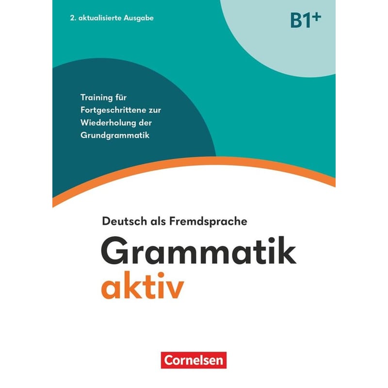Grammatik Aktiv B1+ - Übungsbuch