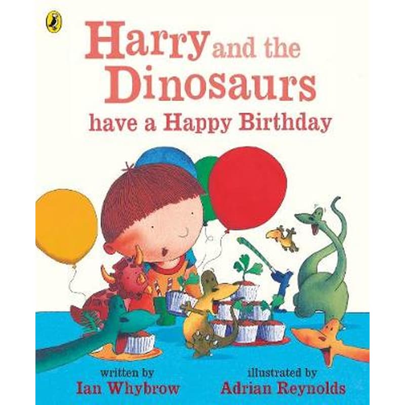 Harry and the Dinosaurs have a Happy Birthday