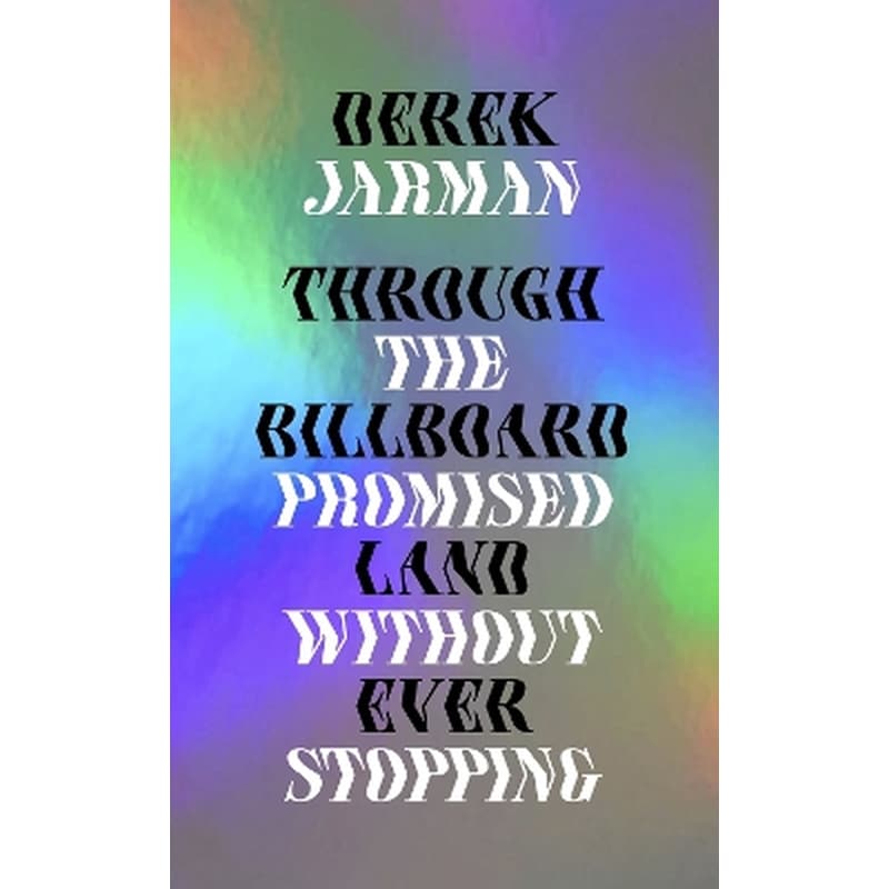 Through the Billboard Promised Land Without Ever Stopping