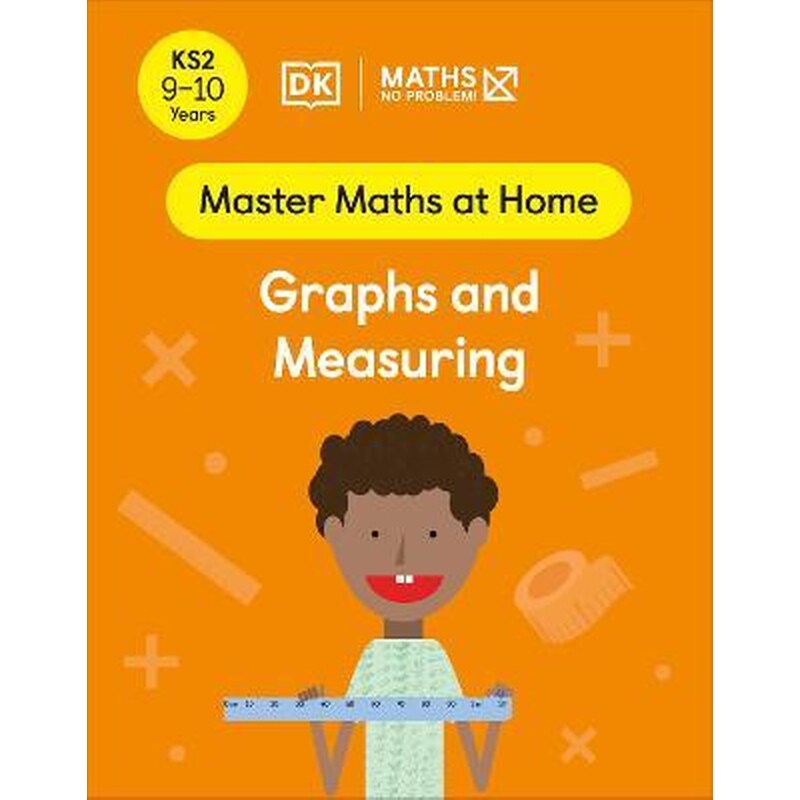 Maths - No Problem! Graphs and Measuring, Ages 9-10 (Key Stage 2)