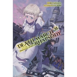 Death March to the Parallel World Rhapsody, Vol. 25 (light novel)