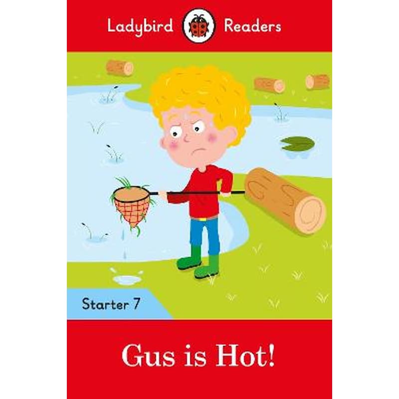 Ladybird Readers Level 7 - Gus is Hot! (ELT Graded Reader)
