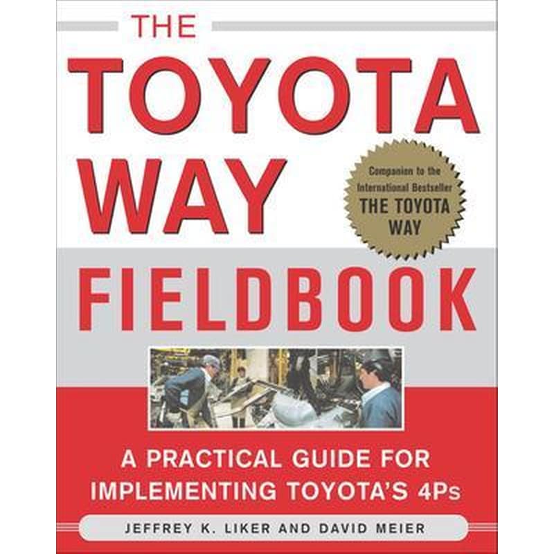 The Toyota Way Fieldbook
