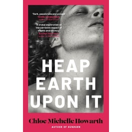 Heap Earth Upon It