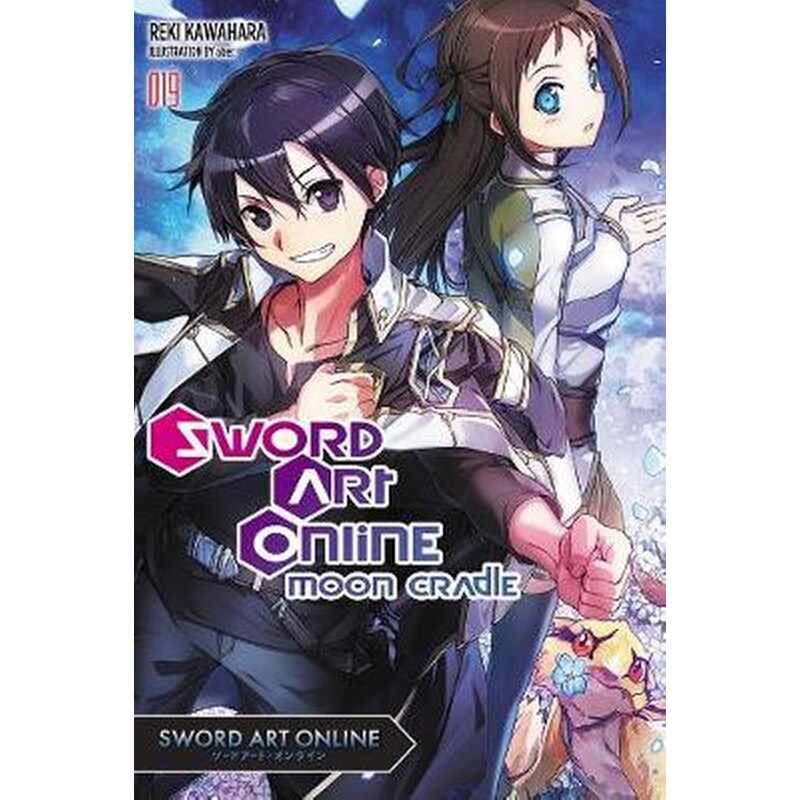 Sword Art Online, Vol. 19 (light novel)- Moon Cradle