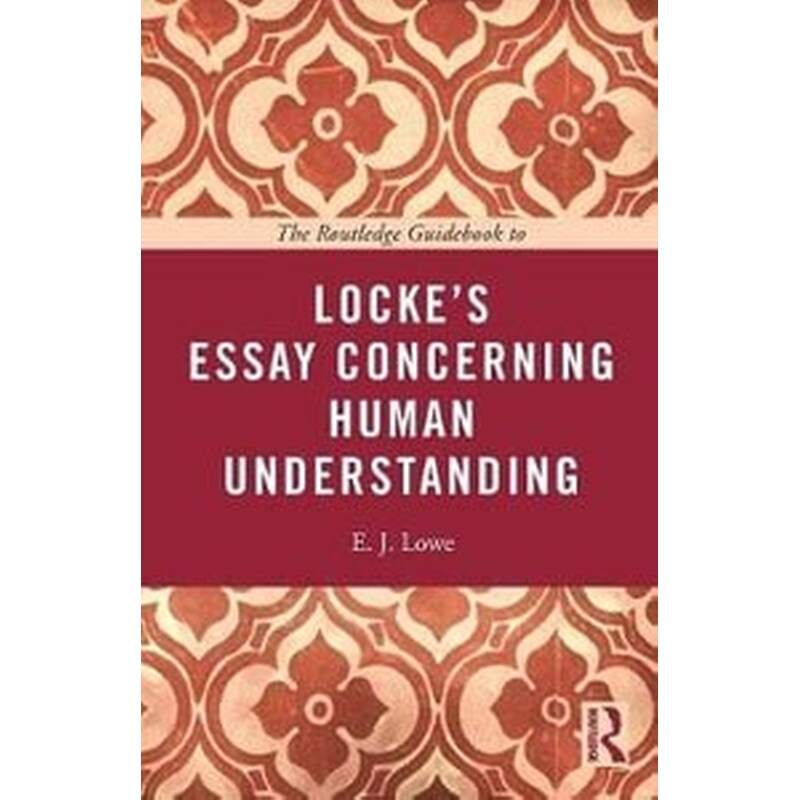Routledge Guidebook to Lockes Essay Concerning Human Understanding