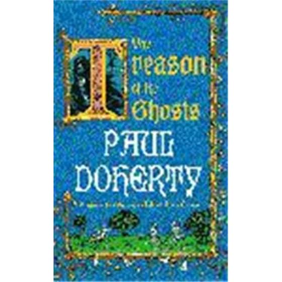 Treason of the Ghosts (Hugh Corbett Mysteries, Book 12) image 0