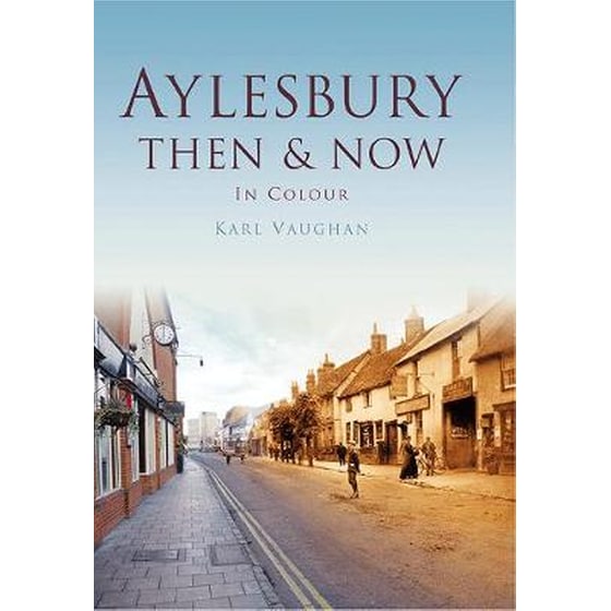 Aylesbury Then & Now image 0