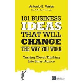 101 Business Ideas That Will Change the Way You Work
