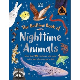 The Bedtime Book of Nighttime Animals