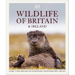 Wildlife of Britain and Ireland : Over 1,400 Species in Incredible Photographic Detail