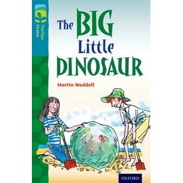 Oxford Reading Tree TreeTops Fiction- Level 9- The Big Little Dinosaur
