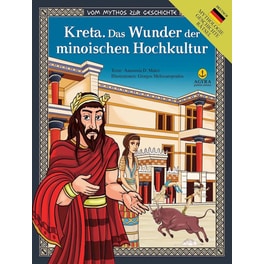 Kreta. Das Wunder der minoischen Hochkultur