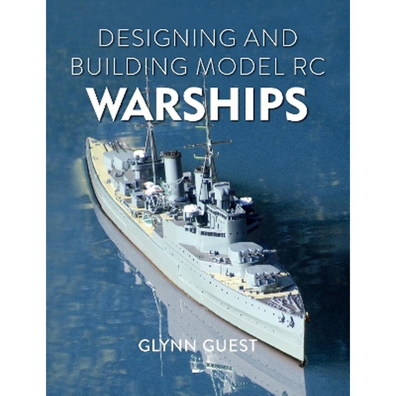 Designing and Building Model RC Warships