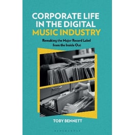 Corporate Life in the Digital Music Industry