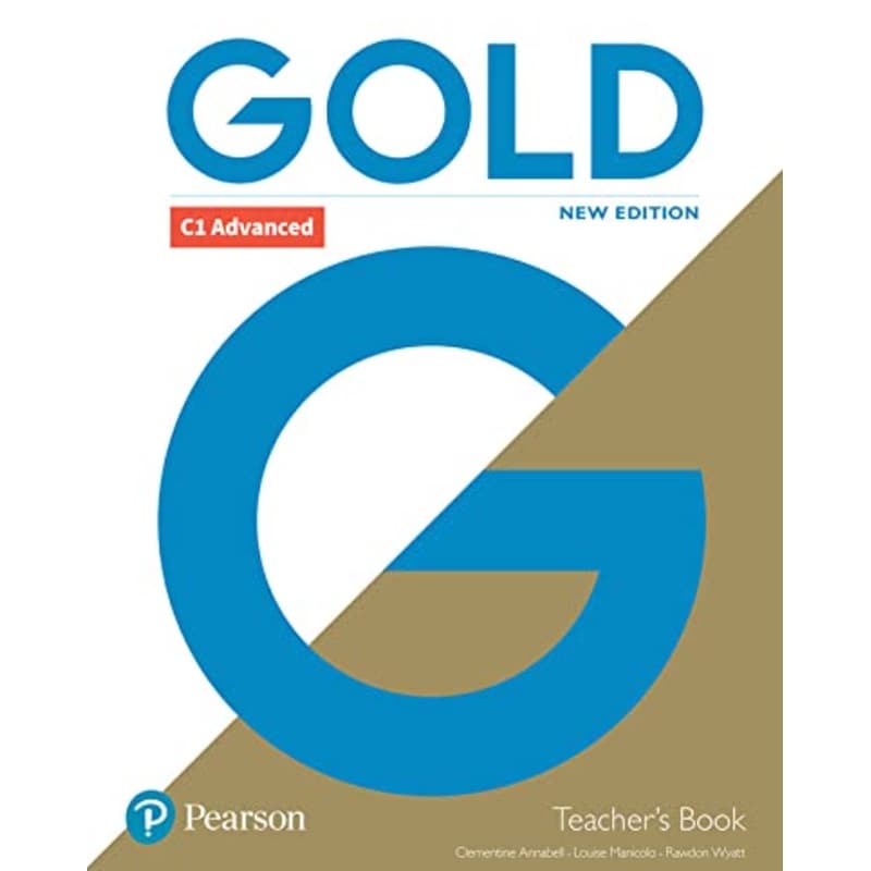 Gold C1 Advanced New Edition Teachers Book with Portal access and Teachers Resource Disc Pack