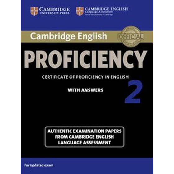 Cambridge English Proficiency 2 Student's Book with Answers Cambridge English Proficiency 2 Student's Book with Answers- Authentic Examination Papers from Cambridge English Language Assessment image 0