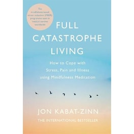 Full Catastrophe Living, Revised Edition