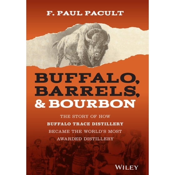 Buffalo, Barrels, & Bourbon - The Story of How Buffalo Trace Distillery Become The World's Most Awarded Distillery image 0