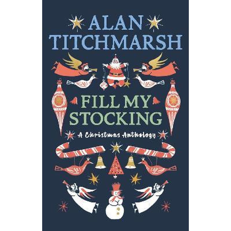 Alan Titchmarshs Fill My Stocking