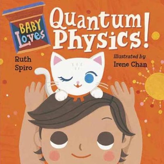 Baby Loves Quantum Physics! image 0