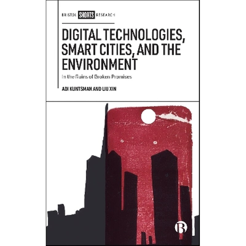 Digital Technologies, Smart Cities, and the Environment