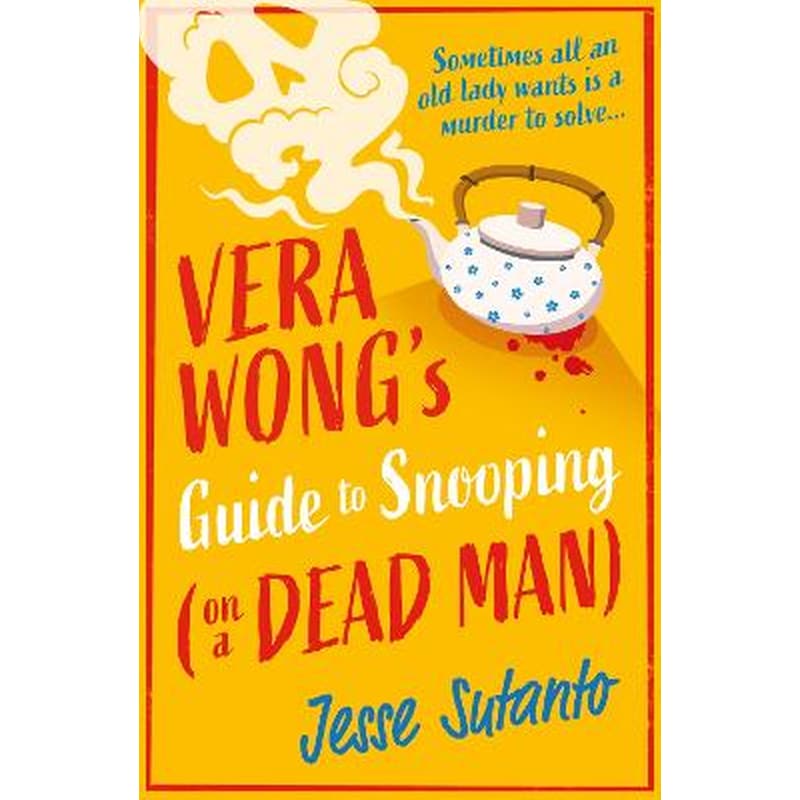 Vera Wong’s Guide to Snooping (on a Dead Man)