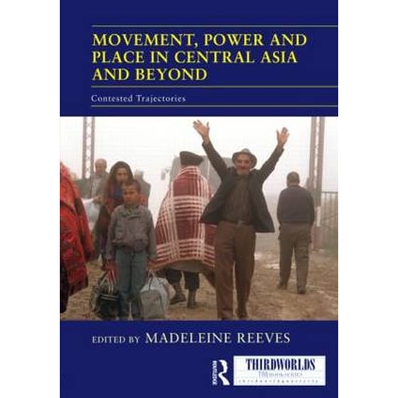 Movement, Power and Place in Central Asia and Beyond image 0